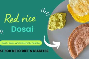Red rice dosai - Healthy Indian weight loss recipes | #weightlossrecipes #indiandiet #ketodiet