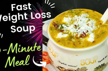 Fast Weight Loss Soup (10 Minutes): Dal Palak (Spinach) Soup Recipe | Healthy Lunch & Dinner Recipes