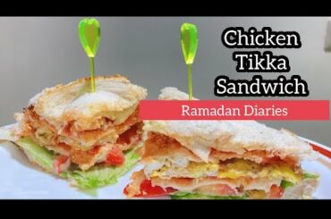 Chicken Tikka Sandwich| Ramadan Diaries 2022- Sadaf Ka Kitchen