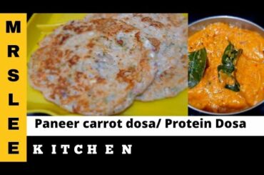 paneer carrot dosa | Protein dosa recipe in kannada| healthy breakfast recipes |dosarecipesinkannada