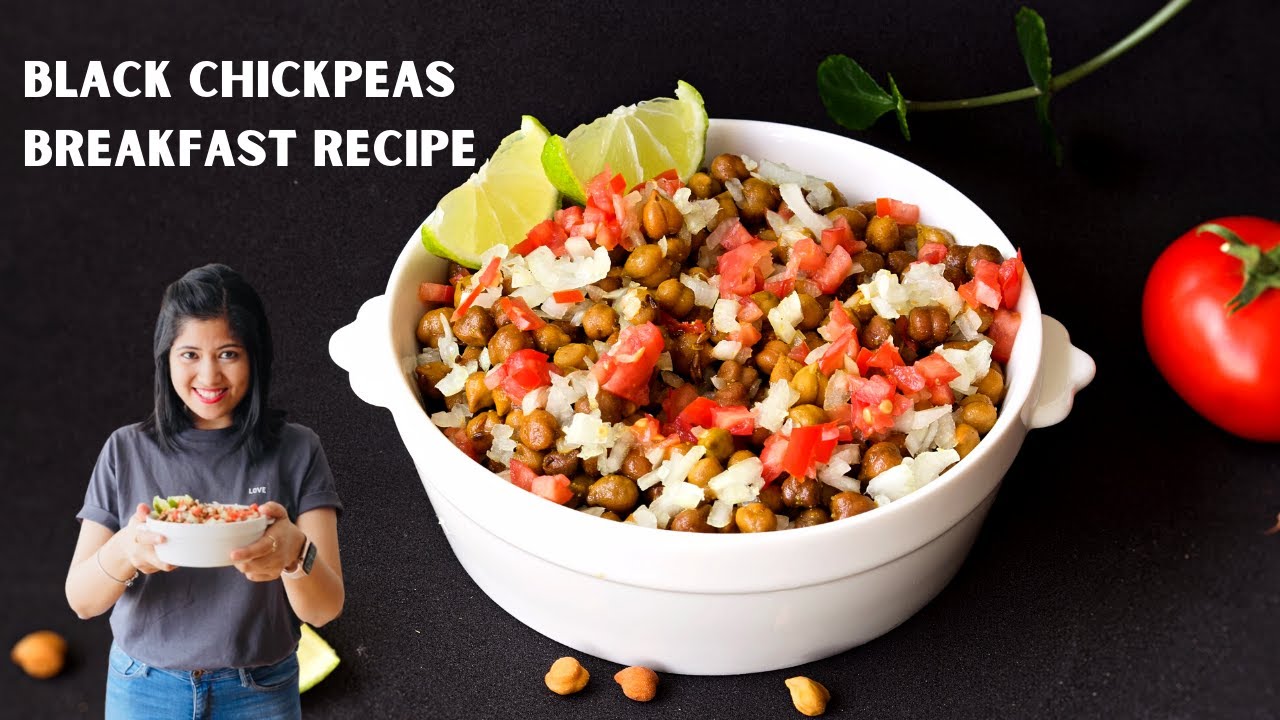 Black Chickpeas HEALTHY HIGH PROTEIN Breakfast Recipe – Vegan Black Chickpeas HEALTHY HIGH PROTEIN Breakfast Recipe - Vegan