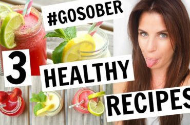 3 HEALTHY SOBER DRINKS RECIPES!