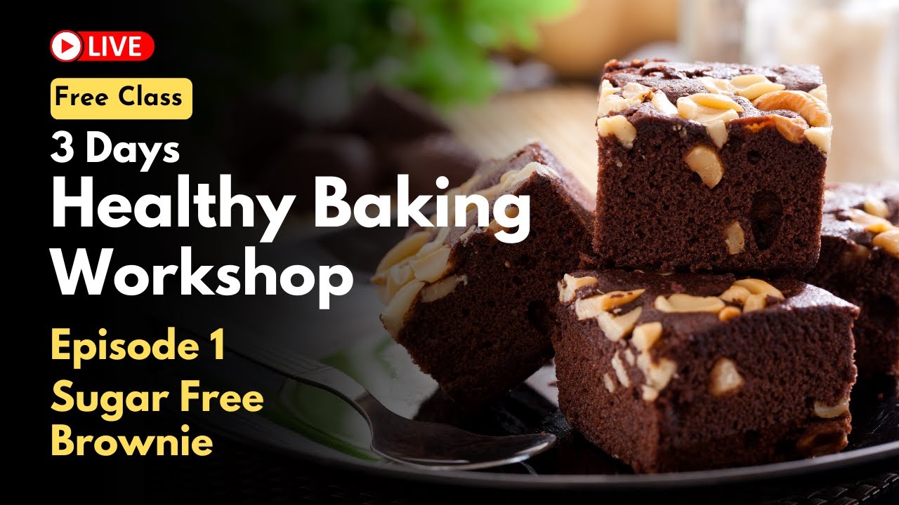 Sugar Free Healthy Chocolate Brownie Recipe | Eggless, No Maida | Healthy Baking Workshop (Ep.1) Sugar Free Healthy Chocolate Brownie Recipe | Eggless, No Maida | Healthy Baking Workshop (Ep.1)