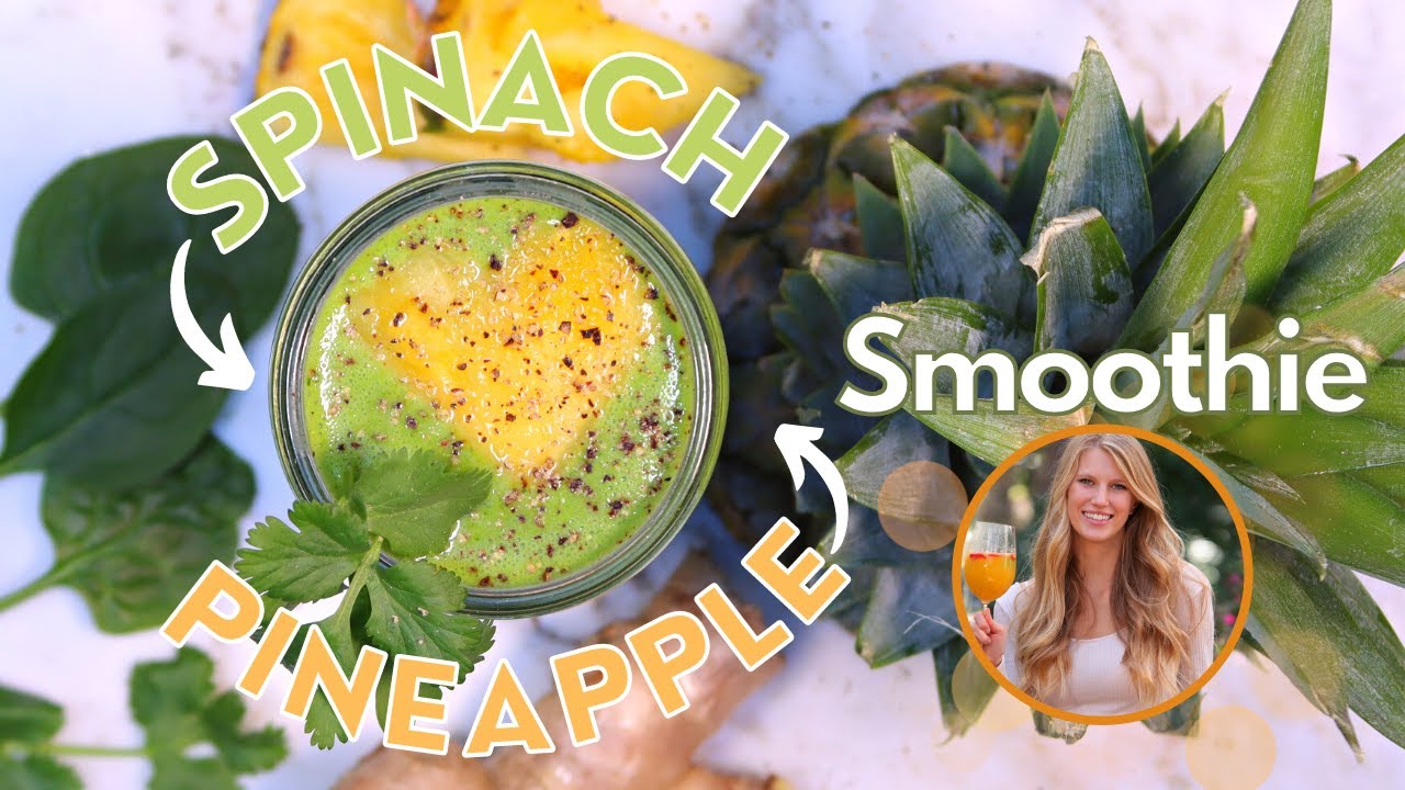 Spinach Pineapple Smoothie | Healthy Green Smoothies Recipe Spinach Pineapple Smoothie | Healthy Green Smoothies Recipe