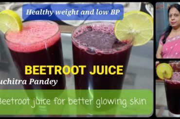 How to Make Summer's healthy Beetroot juice | Beetroot juice for healthy weight loss & good skin.