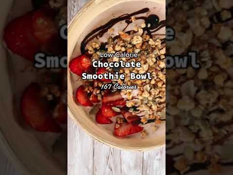 Low Calorie Chocolate Smoothie Bowl For Weight Loss | 167 CAL Low Calorie Chocolate Smoothie Bowl For Weight Loss | 167 CAL