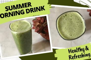 Healthy Refreshing Summer Morning Drink Recipe | Easy to Make Summer Coolant For Weight Loss