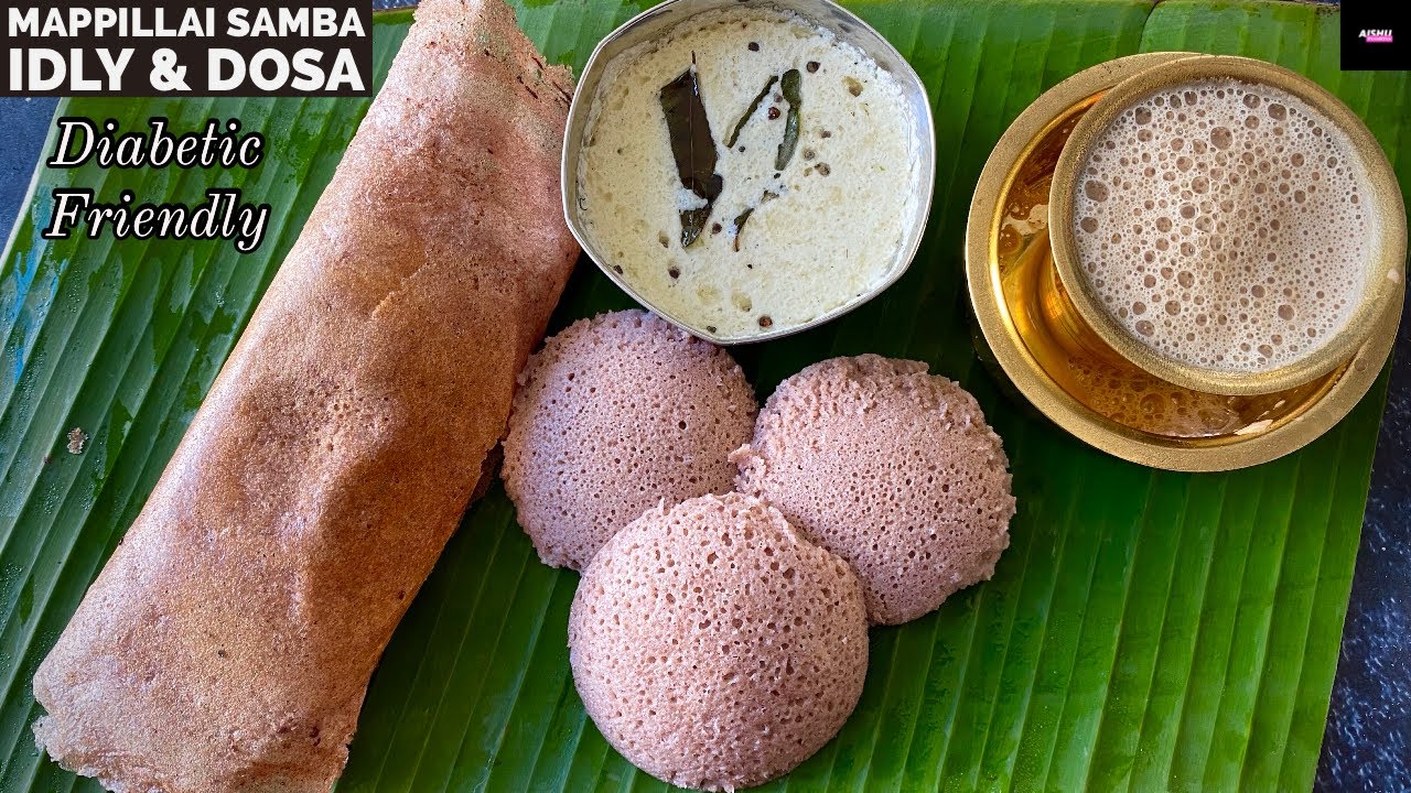 Mappillai Samba Idli Dosa Recipe in tamil | Healthy Breakfast recipes|Diabetic friendly Idli dosa Mappillai Samba Idli Dosa Recipe in tamil | Healthy Breakfast recipes|Diabetic friendly Idli dosa