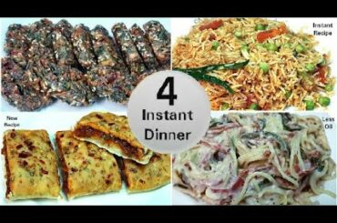 4 Instant Dinner Recipes | Dinner recipes | Dinner recipes indian vegetarian | Veg Dinner recipes