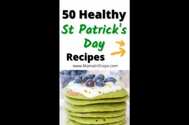 50 Healthy St Patrick’s Day Food Recipes #shorts #youtubeshorts #foodideas #recipe #stpatrick #irish