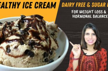 Dairy & Sugar Free Vegan Ice Cream Recipe | Healthy Summer Snack for Weight Loss &  Hormonal Balance