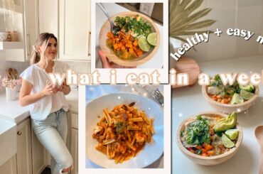 what I eat in a week for DINNER | healthy, quick + nourishing weeknight meals!