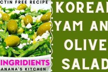 Korean Yam & Olive Salad Recipe  - Lectin Free Recipes 2022 | Quick Healthy Lunch Ideas Gluten-Free