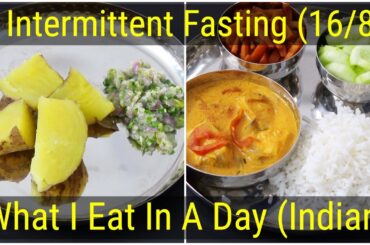 Intermittent Fasting Weight Loss - What I Eat In A Day Indian - Healthy Meal Ideas | Skinny Recipes