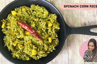 Spinach corn rice recipe for weight loss | Healthy Diet Recipes | Palak Recipe