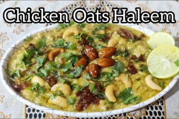 How to make Oats  Chicken Haleem Recipe|Reshedaar Chicken Oats Haleem/Harees/Daleem) Ramadan Special