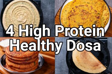 4 Instant High Protein Dosa Recipe for Morning Breakfast | Healthy Filling Multigrain Dosa Recipes