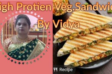 Quick and easy Veg. Sandwich recipe |High protein yummy Veg Sandwich recipe.