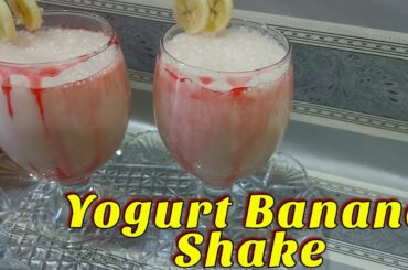 Yogurt Banana Shake| Banana Shake Recipe| yogurt &Banana Healthy Recipe|Mahrosh Fatima