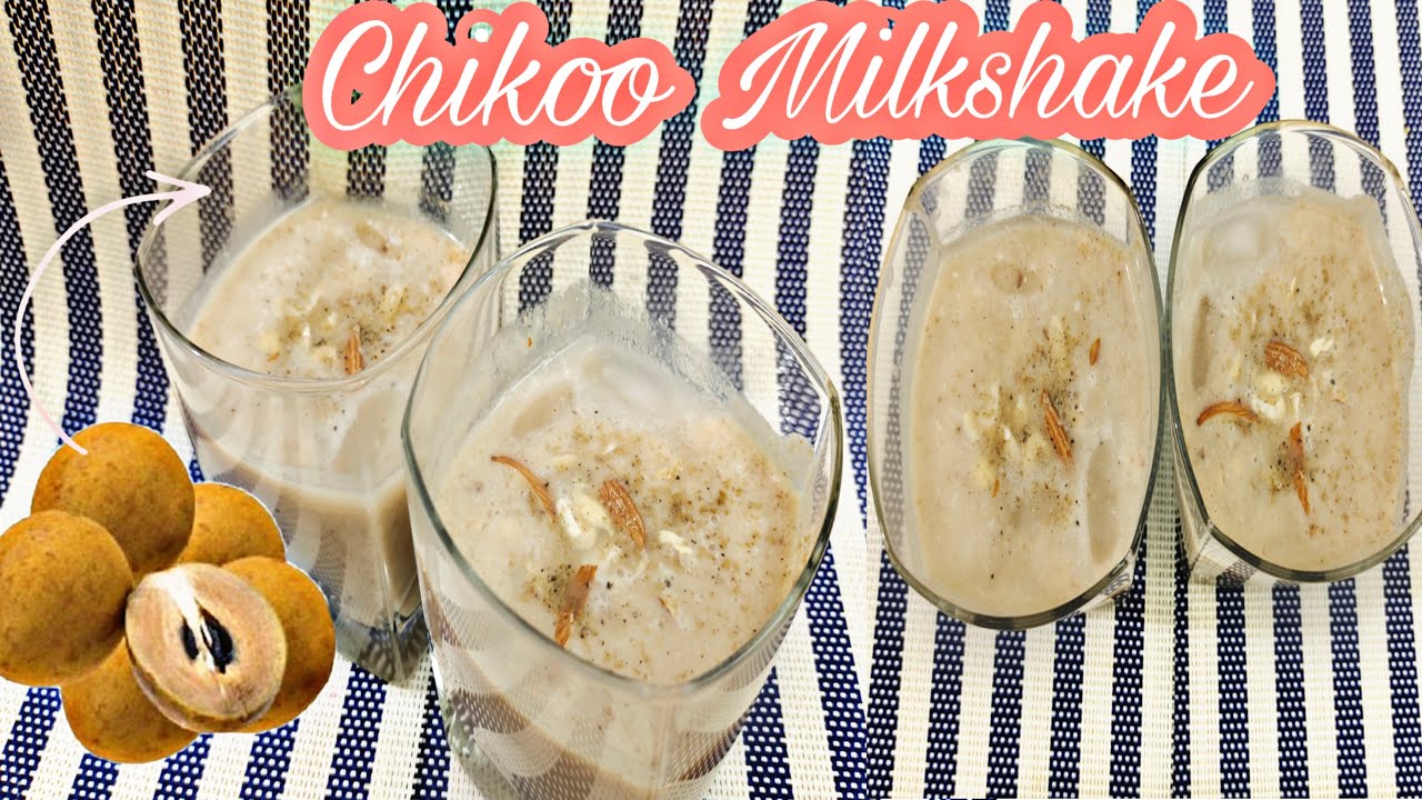 Chikoo Milkshake | Healthy Milkshakes | Summer Drinks | Without Sugar | Healthy Recipes Chikoo Milkshake | Healthy Milkshakes | Summer Drinks | Without Sugar | Healthy Recipes