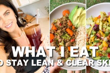 WHAT I EAT IN A DAY to Stay Lean & Healthy + Glowing Skin Juice Recipe