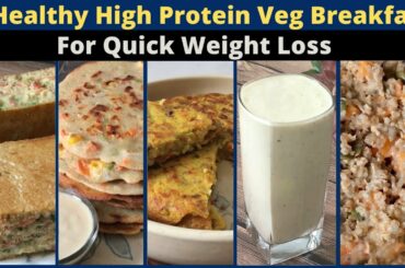 Monday to Friday 5 Healthy High Protein Indian Veg Breakfast Recipes | Easy Quick Weight Loss Meals