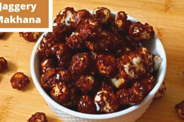 Jagger Makhana | Quick & Easy Snacks | Healthy Snacks | Kids Tiffin Recipe | Poojas Kitchen