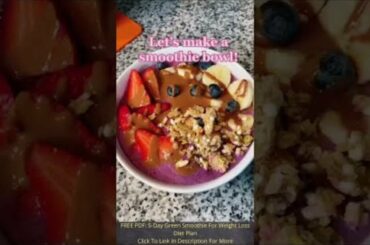 Healthy Smoothie Bowl Recipes For Weight Loss lose weight fast at home
