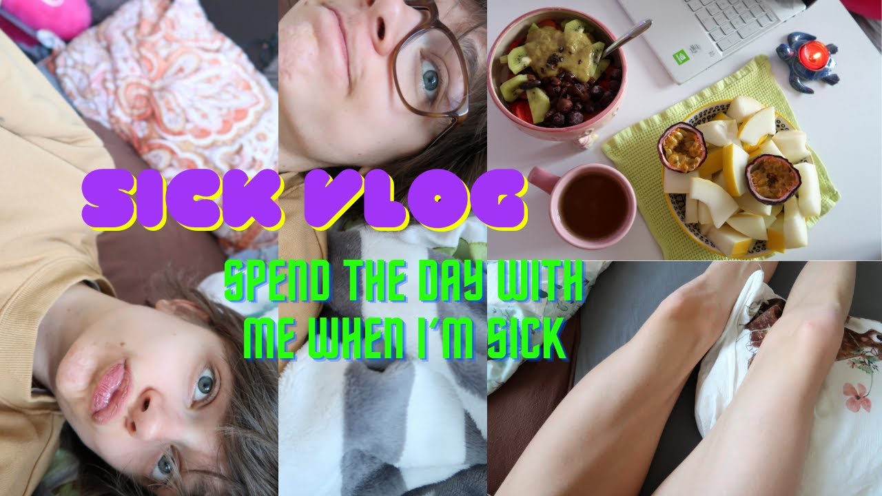 Sick Vlog – full day of eating/hanging around/ healthy recipes & open conversation Sick Vlog - full day of eating/hanging around/ healthy recipes & open conversation