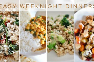 4 Easy WEEKNIGHT Dinner Recipes | Healthy & Easy to Make