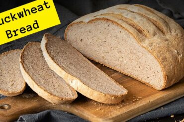 Super Healthy Buckwheat Bread Recipe [Gluten-Free, Egg-Free, Dairy-Free]