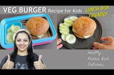 Veg Burger Recipe for Kids | Healthy & Easy | Lunch Box Ideas