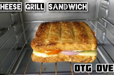 Cheese Grill Sandwich In OTG Oven || Veggies Grill Sandwich In OTG Oven
