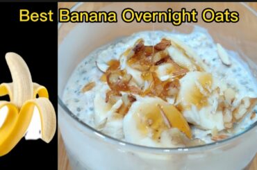 OVERNIGHT OATS Banana | Best Morning Breakfast | Healthy & Weight Loss Recipe | #shorts