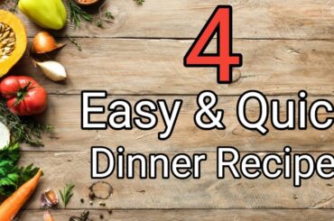 4 dinner recipes indian vegetarian | recipes for dinner | easy dinner recipes| quick dinner recipes
