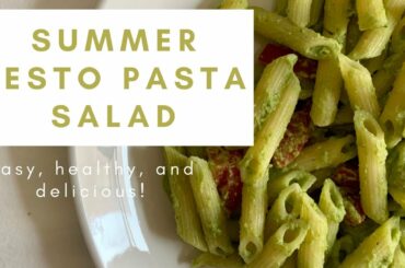SUMMER PASTA SALAD | Easy vegan recipes, healthy recipes, plant based recipes, pesto pasta