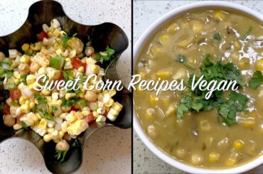 Sweet Corn Healthy Recipes Vegan