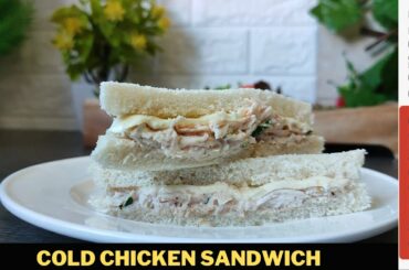 Easy Chicken Cold Sandwich Recipe by Cooking with Passion