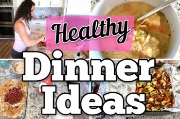 HEALTHY DINNER IDEAS 2020 || SIMPLE & DELICIOUS