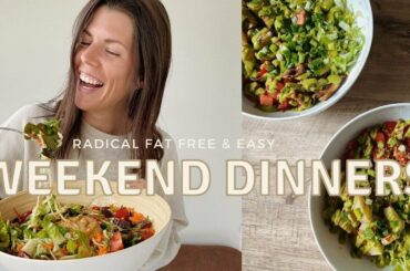 Simple & Healthy Radical Fat Free Dinner Recipes | Whole Food Plant Based