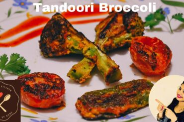 Tandoori Broccoli | Tandoori Broccoli Recipe | Healthy Recipes | No Oven No Tandoor | Tasty Snacks