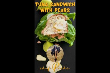 How to Make TUNA SANDWICH Recipe | Pear and Balsamic Tuna Sandwich #shorts by CHEF PACHI