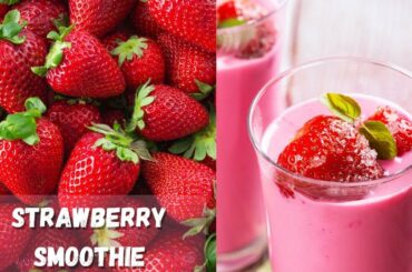 Strawberry Smoothie / Healthy Recipes
