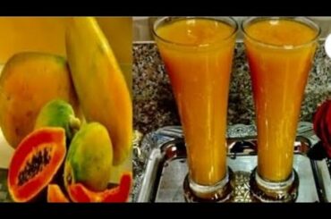 Healthy Papaya Juice Recipe.Juice Recipe.