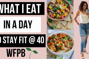 What I eat in a day to stay fit & healthy |Starch solution |WFPB |vegan weight loss | Easy meals