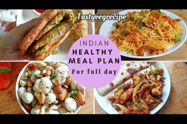 Full day easy Indian meal plan with healthy & quick recipes | Veg Breakfast, lunch, snacks, dinner