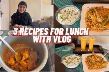 3 Lunch Recipes With Vlog | Zulekhas Kitchen | Chicken Tahari Recipe | Mango MilkShake With Raita