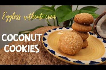 Coconut Cookies Eggless and without Oven | Easy Cookies Recipe | Coconut Cookies tea time snacks