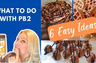 THINGS TO DO WITH PB2 - POWDERED PEANUT BUTTER  | 6 EASY RECIPES | WW POINTS & CALORIES