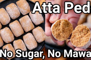 Atta Ke Peda Recipe in 30 Mins - No Sugar, No Khoya | Wheat Flour Peda Quick & Easy Healthy Pede